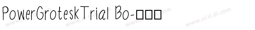 PowerGroteskTrial Bo字体转换